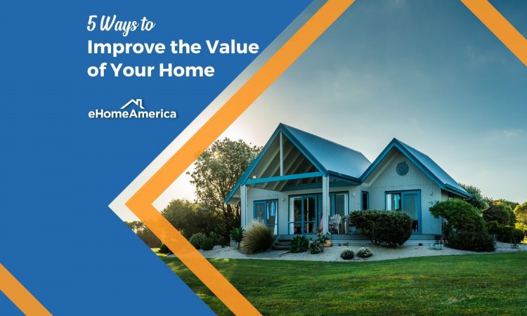 5 Ways to Improve the Value of Your Home