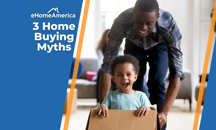 3 Common Home Buying Myths 