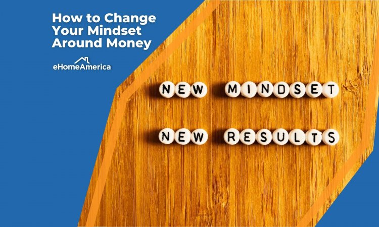 How to Change Your Mindset Around Money
