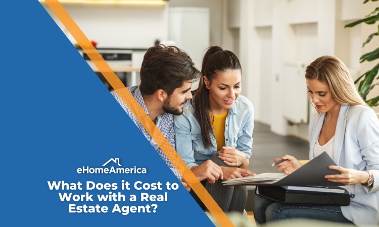 What Does it Cost to Work with a Real Estate Agent?