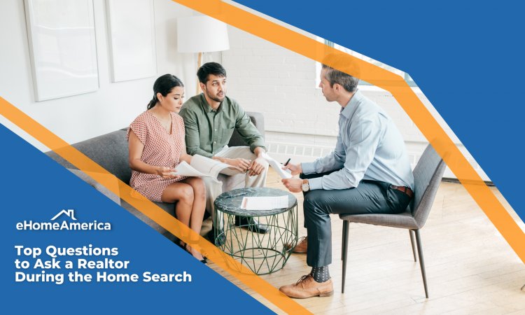 Top Questions to Ask a Realtor During the Home Search
