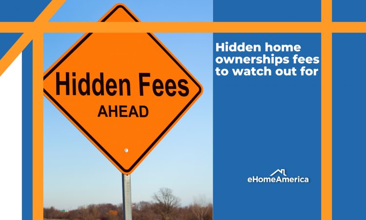 Hidden home ownership expenses you need to be aware of